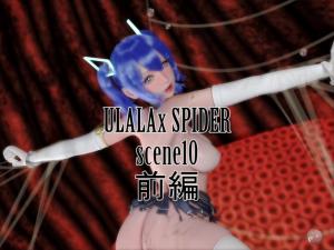 ULALA x SPIDER Part 1